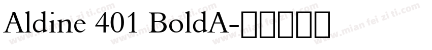 Aldine 401 BoldA字体转换
